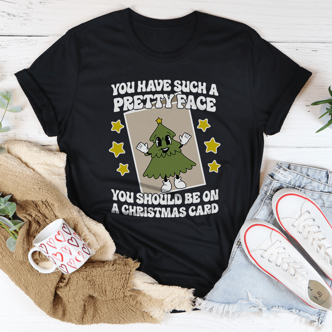 Pretty Face Christmas Card - Funny Holiday T-Shirt