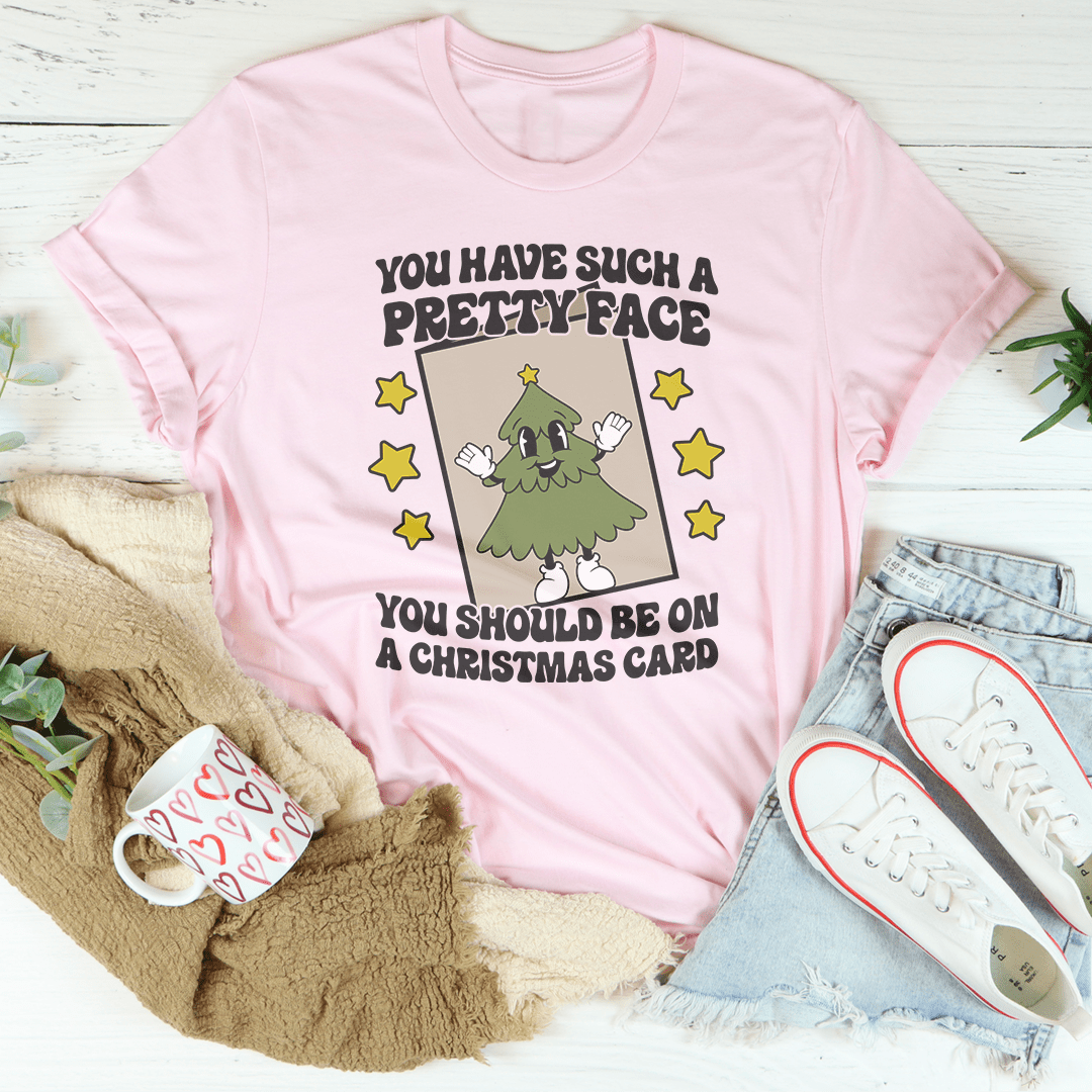 Pretty Face Christmas Card - Funny Holiday T-Shirt