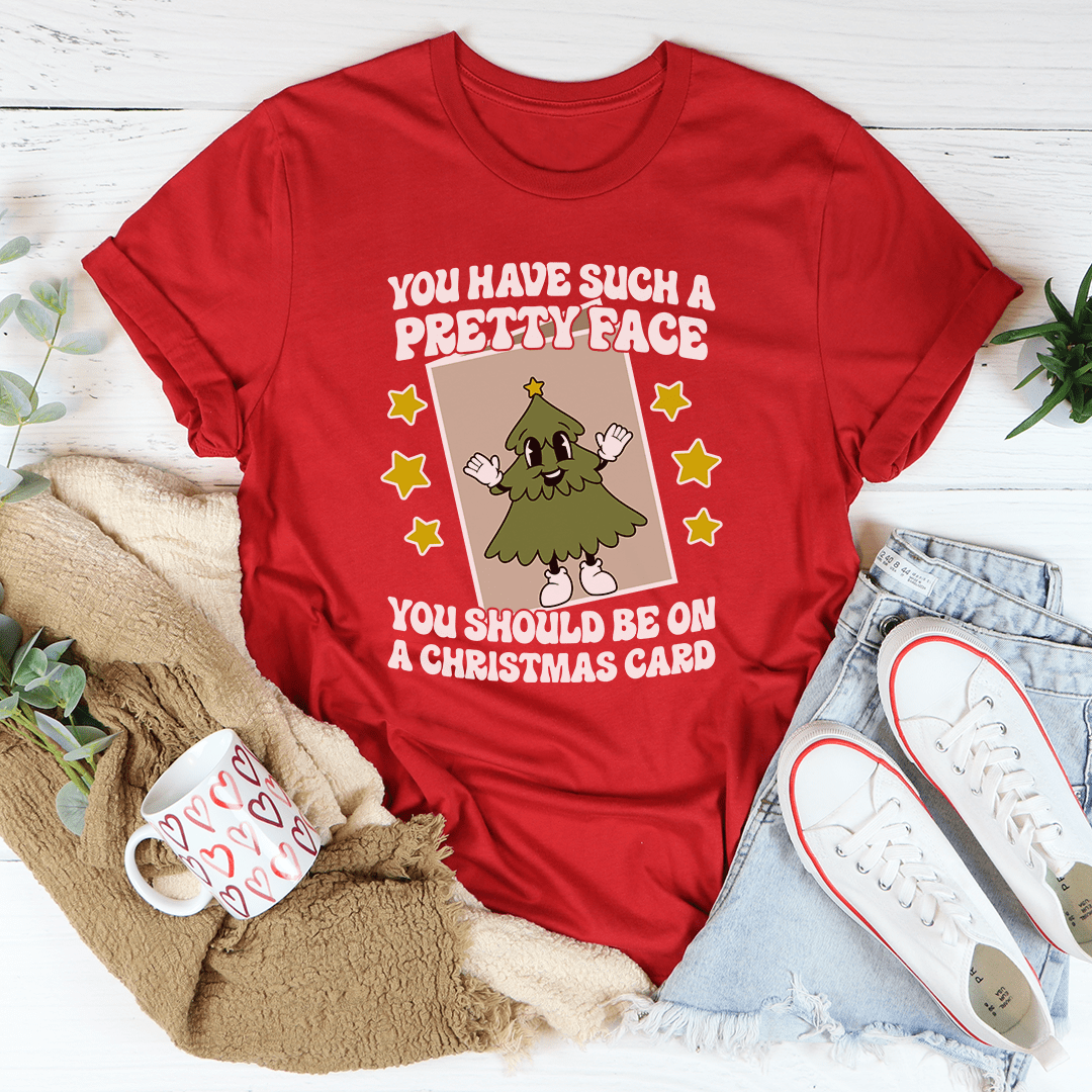 Pretty Face Christmas Card - Funny Holiday T-Shirt